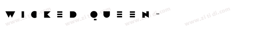 WICKED QUEEN字体转换